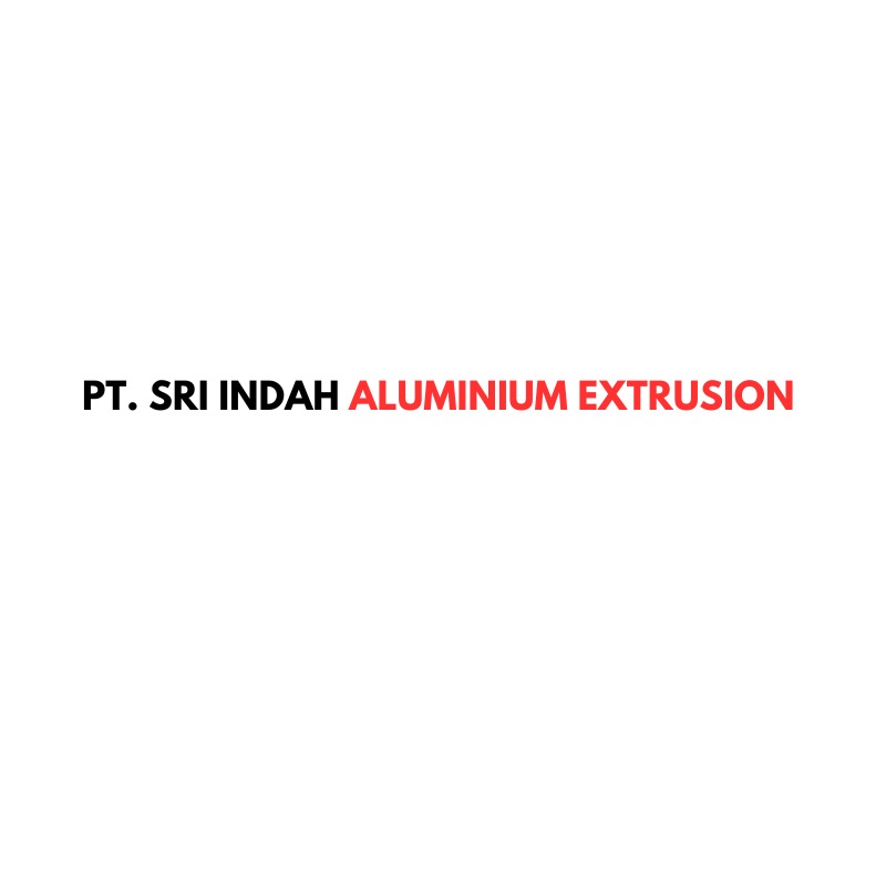 PT. SRI Indah Aluminium Extrusion G
